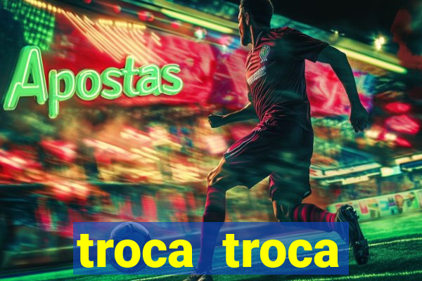 troca troca cruzeiro sp